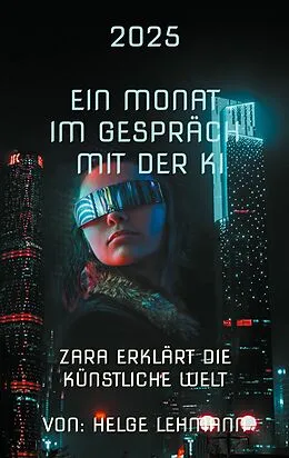 E-Book (epub) Ein Monat mit der KI von Helge Lehmann