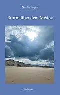 E-Book (epub) Sturm über dem Médoc von Natalie Bergère