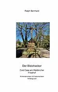 E-Book (epub) Der Bleichacker von Ralph Bernhard