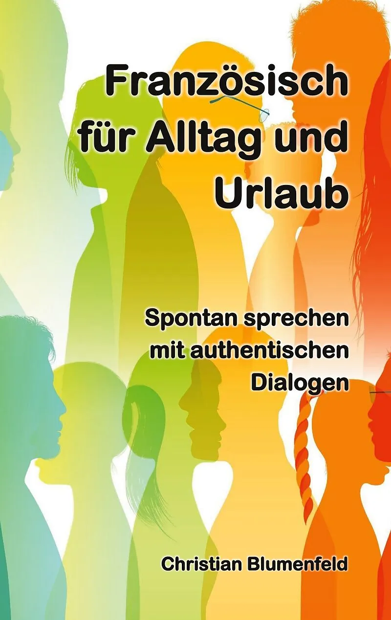 Französisch für Alltag und Urlaub