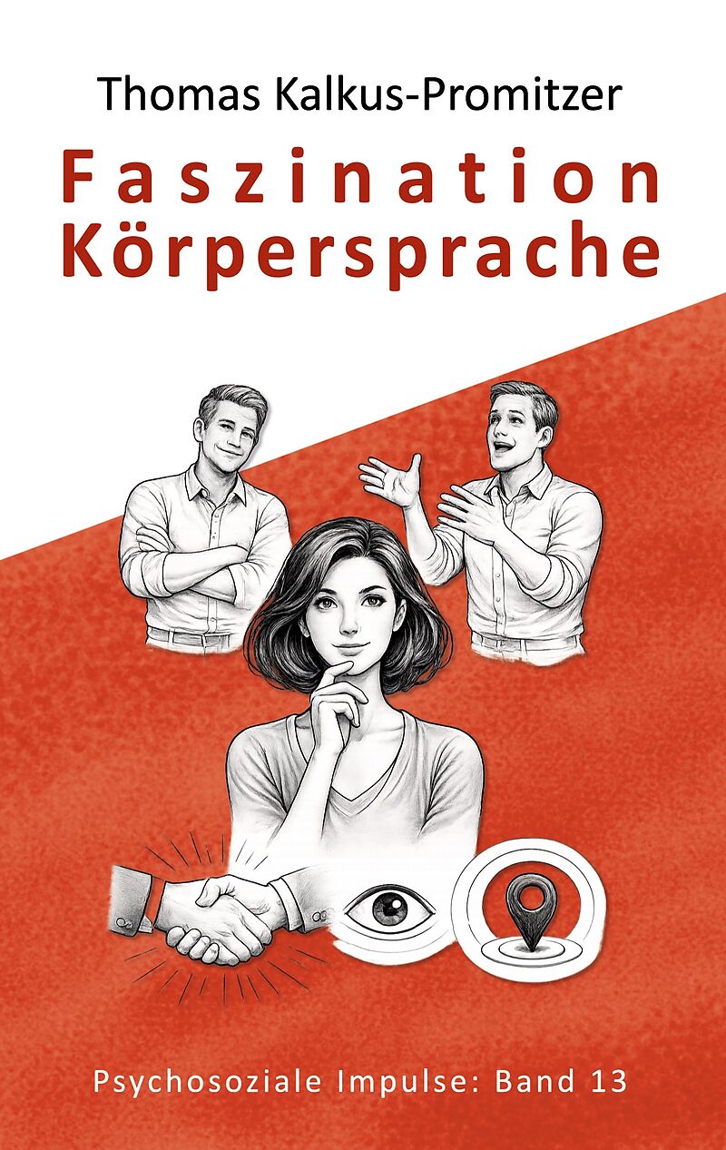 Faszination Körpersprache
