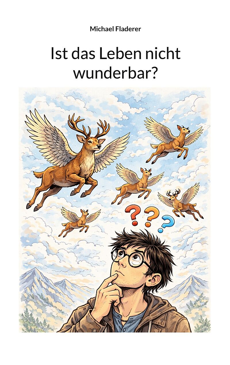 Ist das Leben nicht wunderbar?