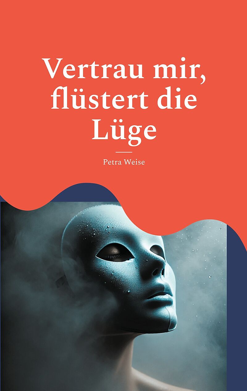 Vertrau mir, flüstert die Lüge