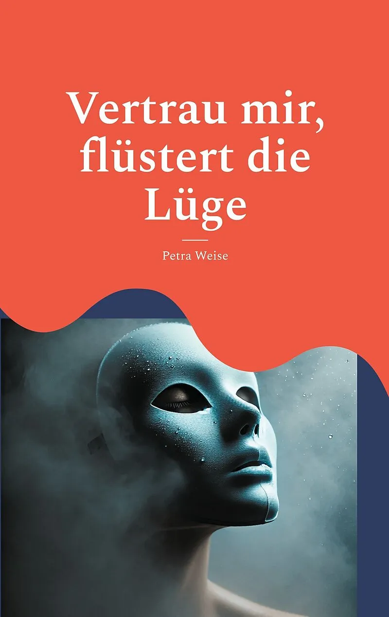 Vertrau mir, flüstert die Lüge