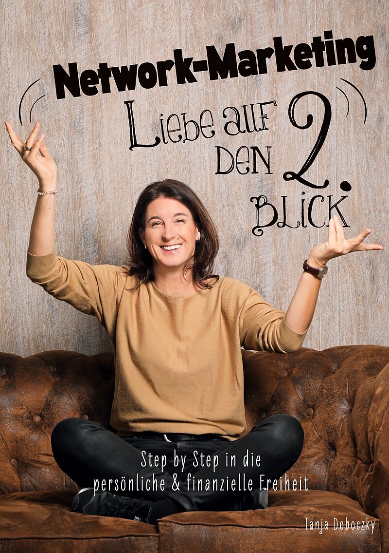 Network-Marketing - Liebe auf den 2. Blick