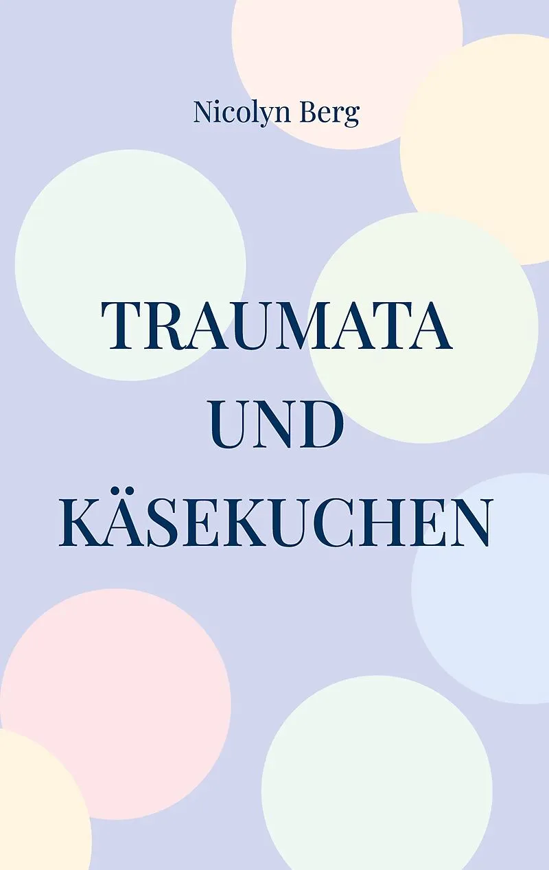Traumata und Käsekuchen