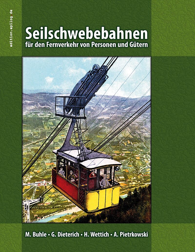Seilschwebebahnen für den Fernverkehr von Personen und Gütern