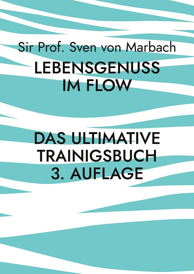Lebensgenuss im Flow
