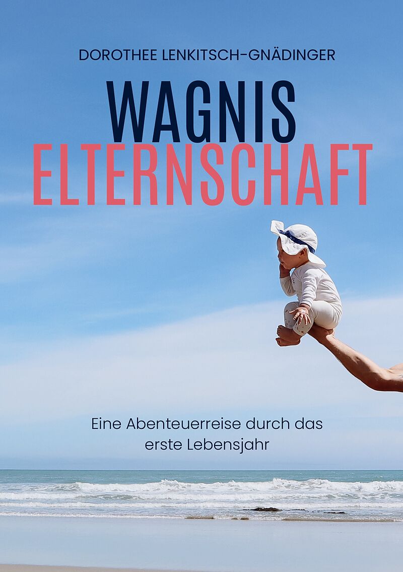Wagnis Elternschaft