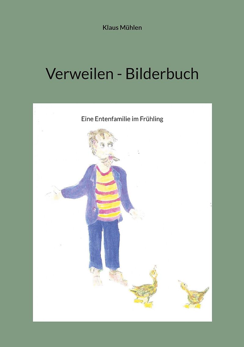 Verweilen - Bilderbuch