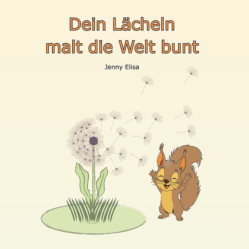 Dein Lächeln malt die Welt bunt