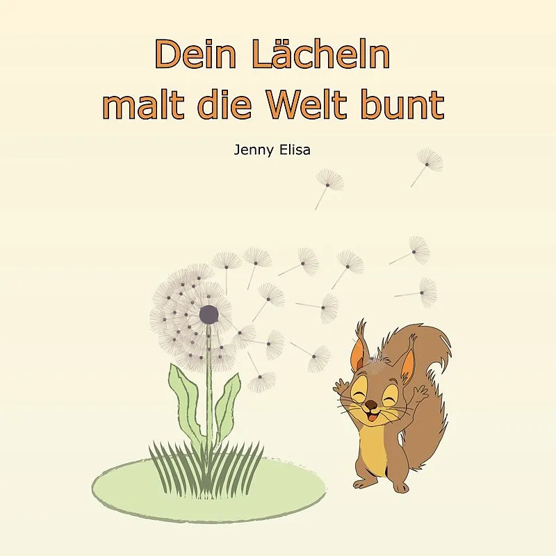 Dein Lächeln malt die Welt bunt