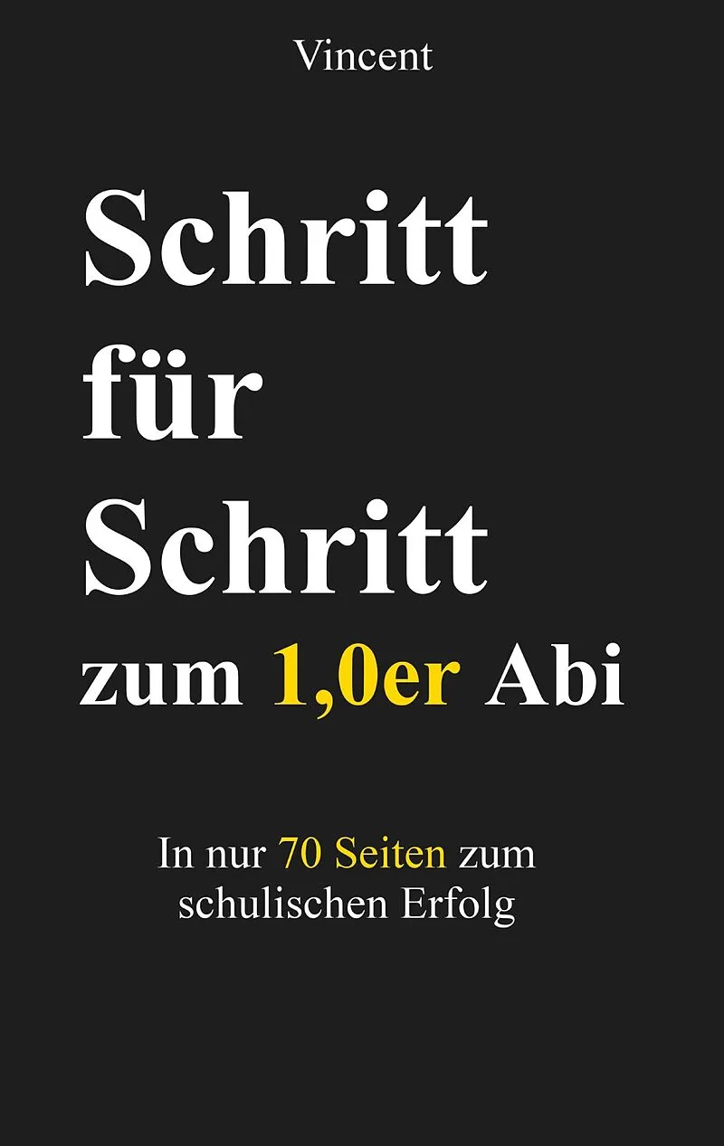 Schritt für Schritt zum 1,0er Abi