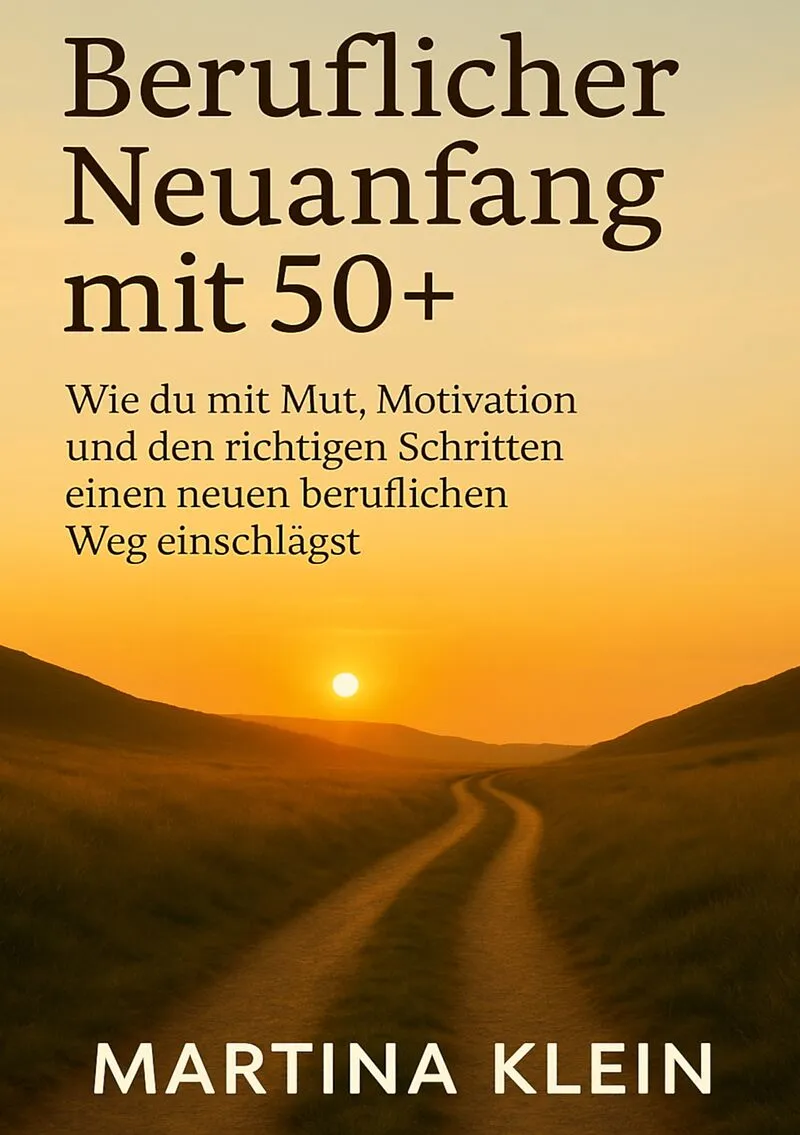 Beruflicher Neuanfang mit 50+ (bebildert)