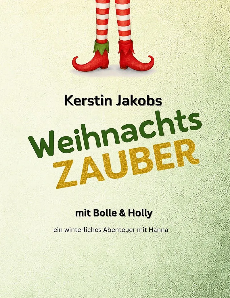 Wichtelzauber mit Bolle & Holly