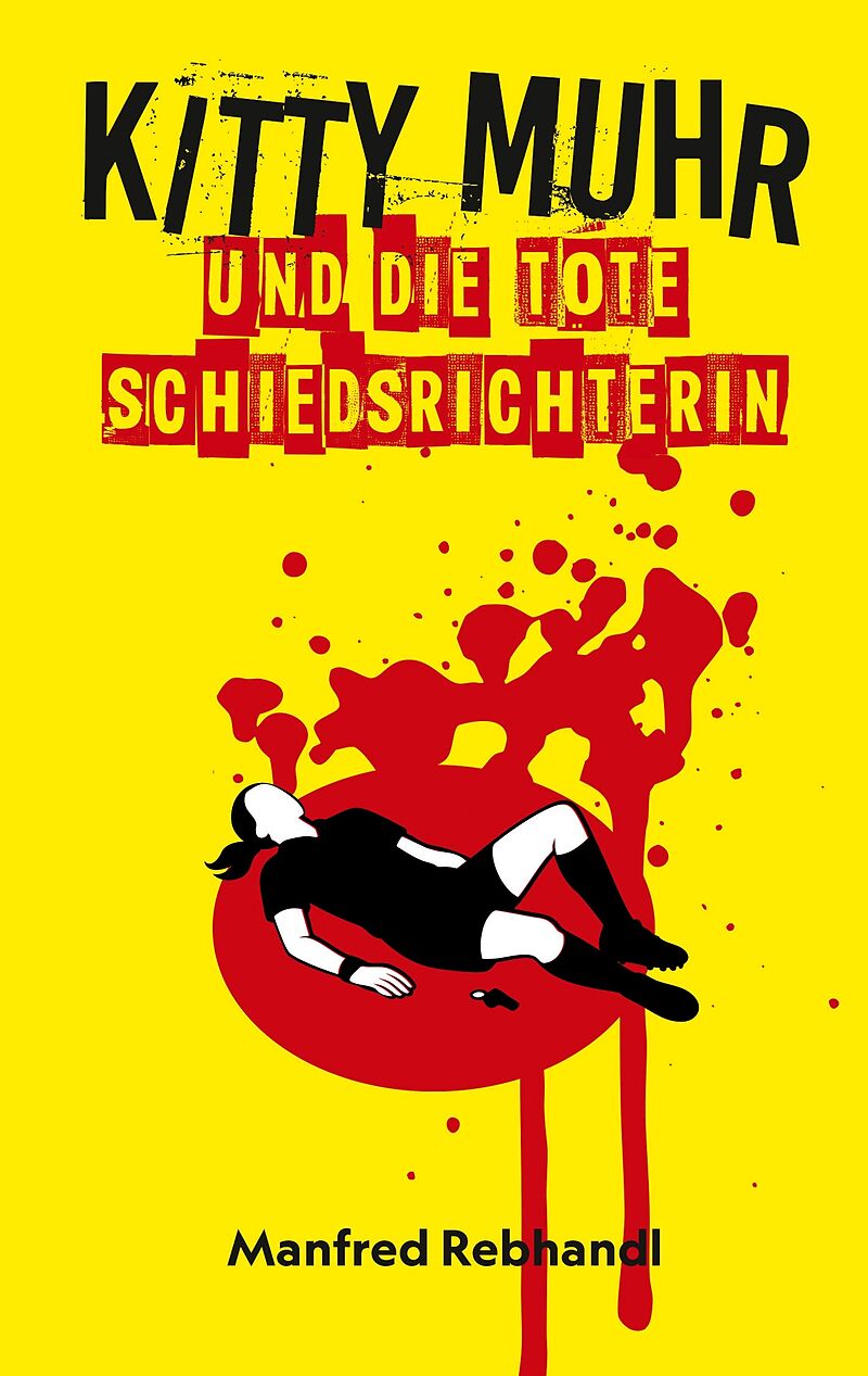 Kitty Muhr und die tote Schiedsrichterin