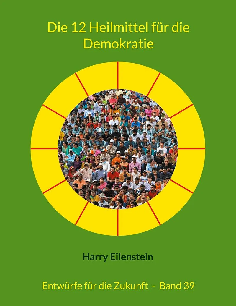 Die 12 Heilmittel für die Demokratie