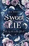 E-Book (epub) Sweet lie von Pia Engel