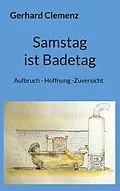 E-Book (epub) Samstag ist Badetag von Gerhard Clemenz
