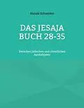 E-Book (epub) Das Jesaja Buch 28-35 von Harald Schneider