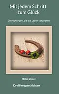 E-Book (epub) Mit jedem Schritt zum Glück von Heike Doeve