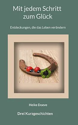 E-Book (epub) Mit jedem Schritt zum Glück von Heike Doeve