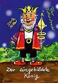 E-Book (epub) Der eingebildete König von Peter Futterschneider, Dörte Müller