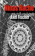 E-Book (epub) Ninas Rache von Axel Fischer