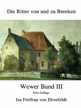 E-Book (epub) Die Ritter von und zu Brenken von Isa Freifrau von Elverfeldt