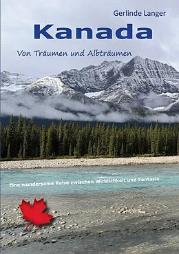 E-Book (epub) Kanada - von Träumen und Albträumen von Gerlinde Langer