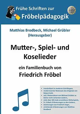 E-Book (epub) Mutter-, Spiel- und Koselieder von Friedrich Fröbel
