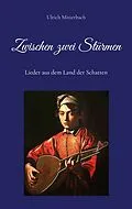 E-Book (epub) Zwischen zwei Stürmen von Ulrich Mitterbach