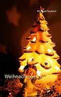 E-Book (epub) Weihnachtsgeschichten von Michael Teubert
