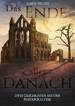 E-Book (epub) Das Ende und alles danach von Janina Nilges