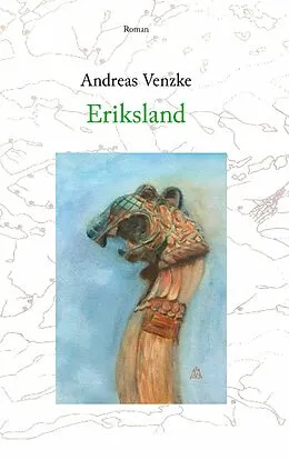 E-Book (epub) Eriksland von Andreas Venzke