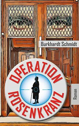 E-Book (epub) Operation Rosenkranz von Burkhardt Schmidt