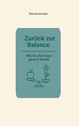 E-Book (epub) Zurück zur Balance von Thorsten Schröder