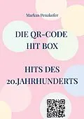 E-Book (epub) Die QR-Code Hit Box von Markus Penzkofer