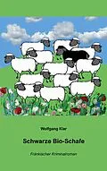 E-Book (epub) Schwarze Bio-Schafe von Wolfgang Klar