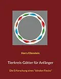 E-Book (epub) Tierkreis-Götter für Anfänger von Harry Eilenstein