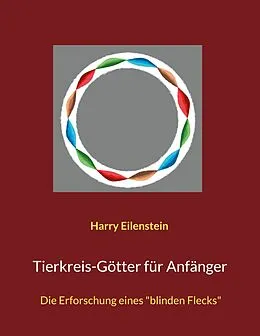 E-Book (epub) Tierkreis-Götter für Anfänger von Harry Eilenstein