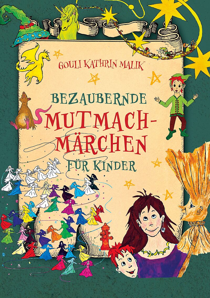 Bezaubernde Mutmach-Märchen für Kinder