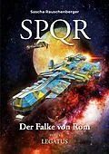 E-Book (epub) SPQR - Der Falke von Rom: Teil 13 Legatus von Sascha Rauschenberger