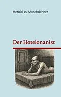 E-Book (epub) Der Hotelonanist von Herold Zu Moschdehner
