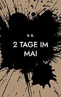E-Book (epub) 2 Tage im Mai von B. B.