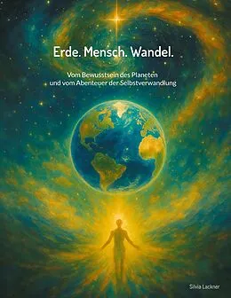 E-Book (epub) Erde. Mensch. Wandel. von Silvia Lackner