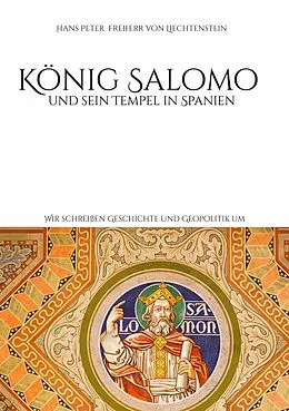 E-Book (epub) König Salomo und sein Tempel in Spanien von Hans Peter Freiherr von Liechtenstein