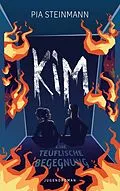 E-Book (epub) Kim - Eine teuflische Begegnung von Pia Steinmann