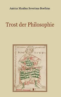 E-Book (epub) Trost der Philosophie von Anicius Manlius Severinus Boethius