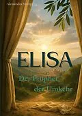 E-Book (epub) ELISA von Alessandra Stumpf